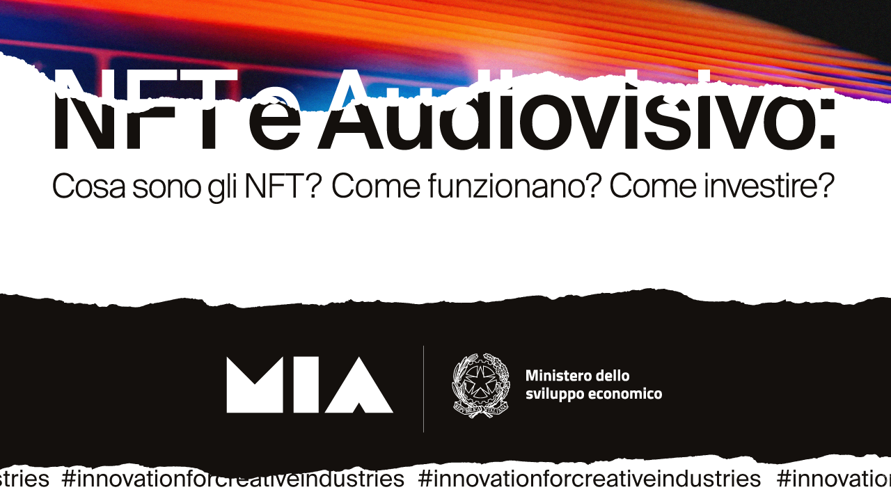 NFT and the Audiovisual Sector: What are NFTs? How do they work? How to invest?